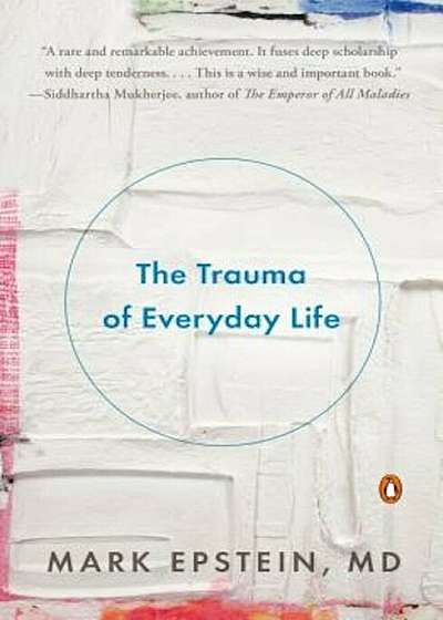 The Trauma of Everyday Life, Paperback