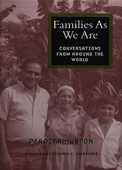 Families as We Are: Conversations from Around the World, Hardcover