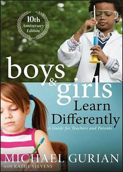 Boys and Girls Learn Differently! a Guide for Teachers and Parents, Paperback