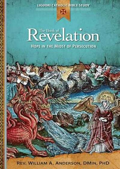 The Book of Revelation: Hope in the Midst of Persecution, Paperback