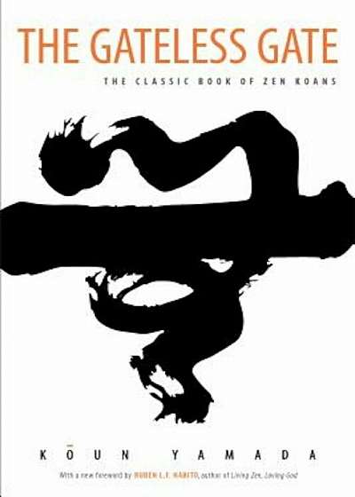 The Gateless Gate: The Classic Book of Zen Koans, Paperback