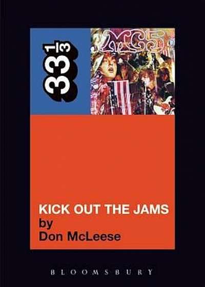 Coperta cărții MC5 Kick Out the Jams, Paperback