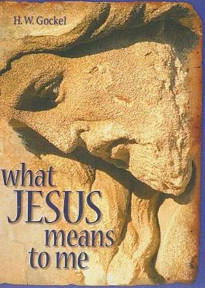 What Jesus Means to Me-ESV, Paperback