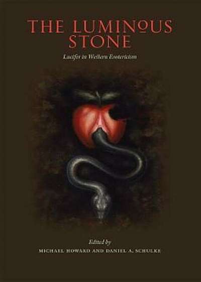 The Luminous Stone: Lucifer in Western Esotericism, Paperback