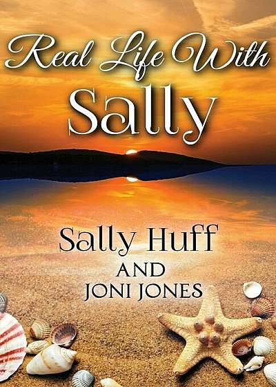 Real Life with Sally, Paperback