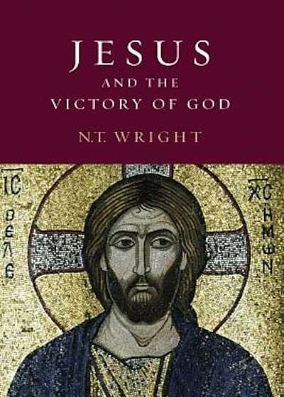 Jesus and the Victory of God, Paperback