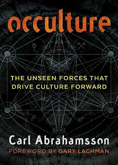 Occulture: The Unseen Forces That Drive Culture Forward, Paperback