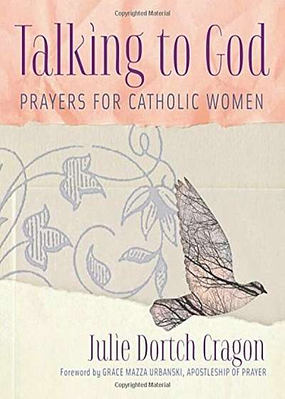 Talking to God: Prayers for Catholic Women, Paperback