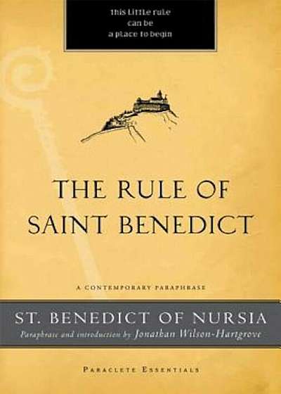 The Rule of Saint Benedict: A Contemporary Paraphrase, Paperback