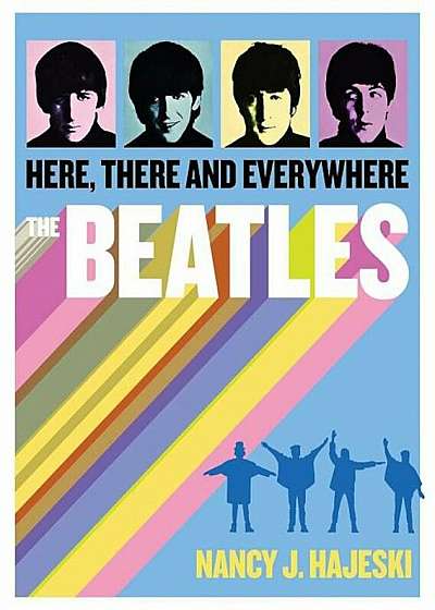 Beatles: Here, There and Everywhere, Paperback
