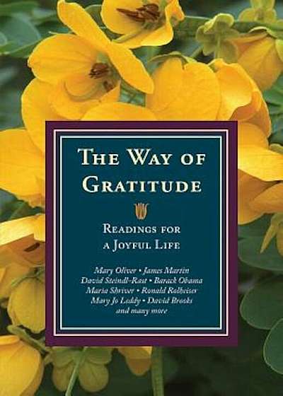 The Way of Gratitude: Readings for a Joyful Life, Paperback