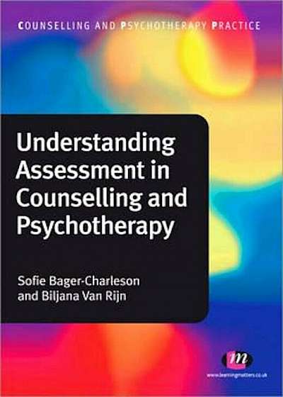 Understanding Assessment in Counselling and Psychotherapy, Paperback