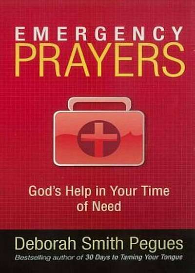 Emergency Prayers: God's Help in Your Time of Need, Paperback