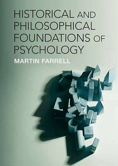 Historical and Philosophical Foundations of Psychology, Paperback