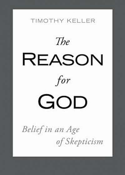 The Reason for God: Belief in an Age of Skepticism, Hardcover