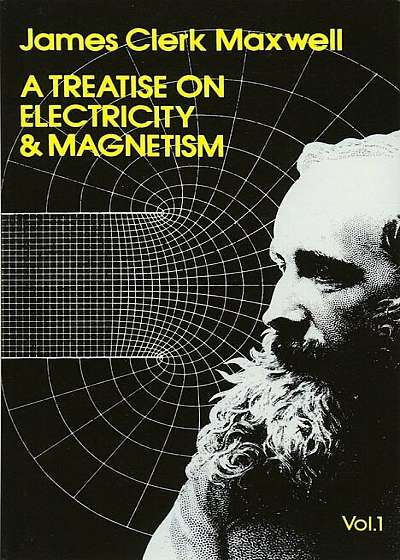 A Treatise on Electricity and Magnetism, Vol. 1, Paperback