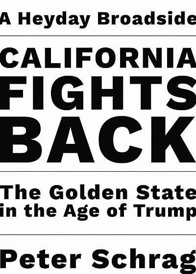 California Fights Back: The Golden State in the Age of Trump, Paperback
