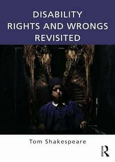 Disability Rights and Wrongs Revisited, Paperback