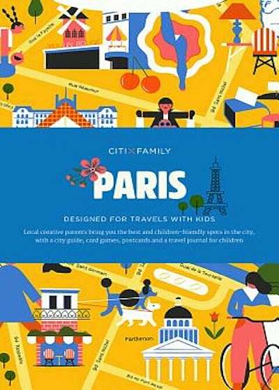 Citixfamily: Paris: Travel with Kids, Paperback