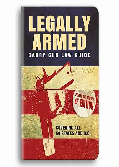 Legally Armed 4th Edition, Paperback