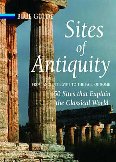 Sites of Antiquity, Hardcover