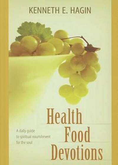 Health Food Devotions, Paperback Health Food Devotions, Paperback
