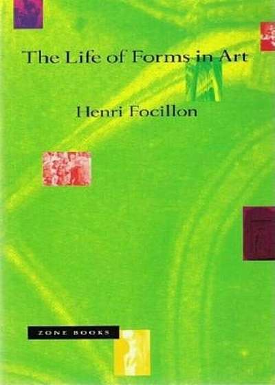 Life of Forms in Art, Paperback