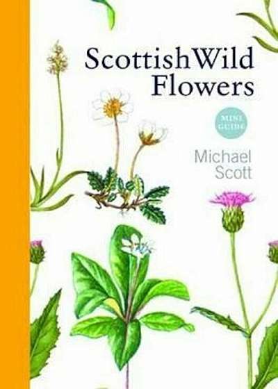 Scottish Wild Flowers, Paperback