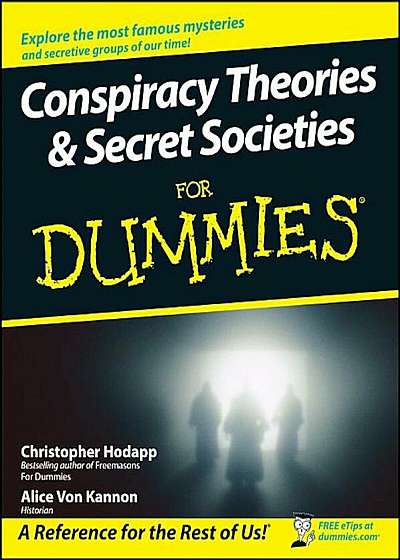 Conspiracy Theories and Secret Societies for Dummies, Paperback