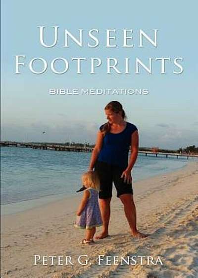 Unseen Footprints, Paperback