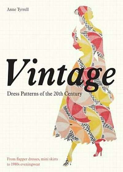 Vintage Dress Patterns of the 20th Century, Paperback