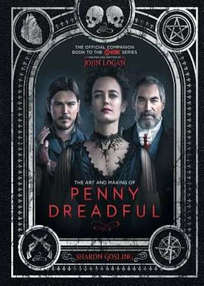 The Art and Making of Penny Dreadful, Hardcover