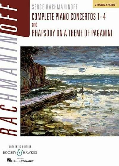 Rachmaninoff: Complete Piano Concertos 1-4 and Rhapsody on a Theme of Paganini, Authentic Edition: 2 Pianos, 4 Hands, Paperback