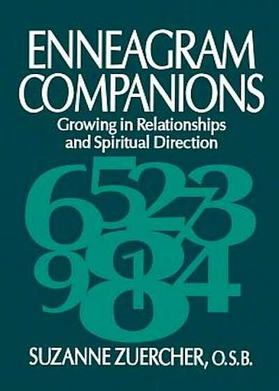 Enneagram Companions: Growing in Relationships and Spiritual Direction, Paperback