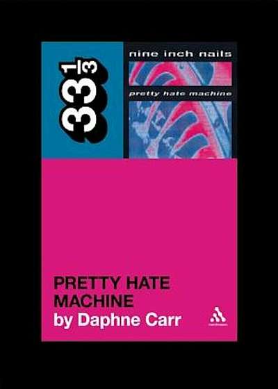 Pretty Hate Machine, Paperback