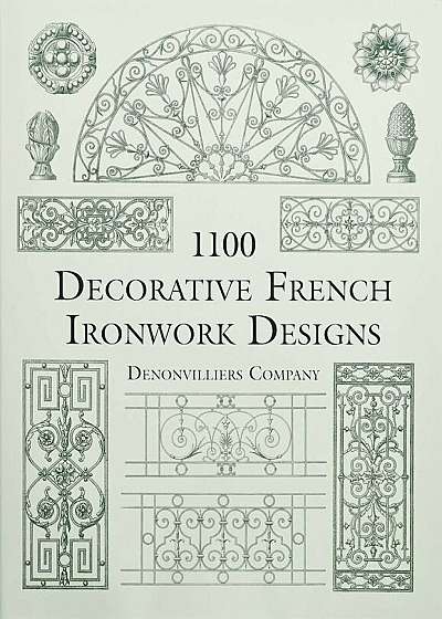 1100 Decorative French Ironwork Designs, Paperback