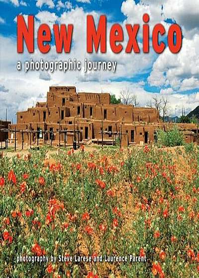 New Mexico: A Photographic Journey, Paperback