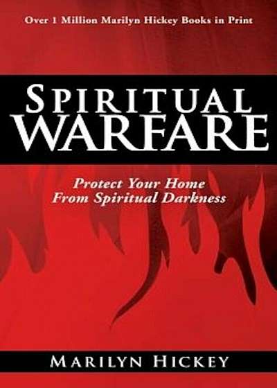 Spiritual Warfare: Protect Your Home from Spiritual Darkness, Paperback