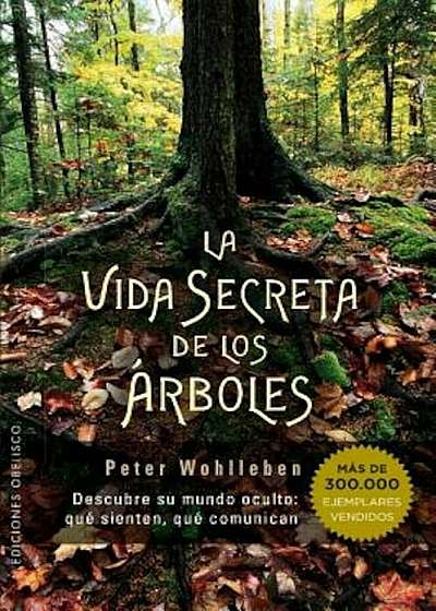 Vida Secreta de Los Arboles, Paperback