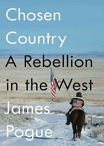Chosen Country: A Rebellion in the West, Hardcover