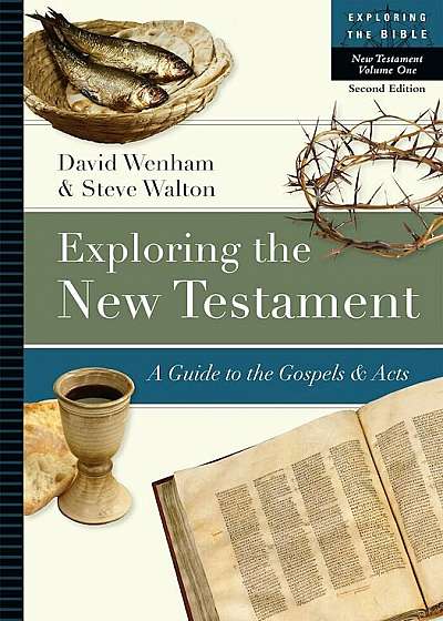 Exploring the New Testament: A Guide to the Gospels & Acts, Paperback
