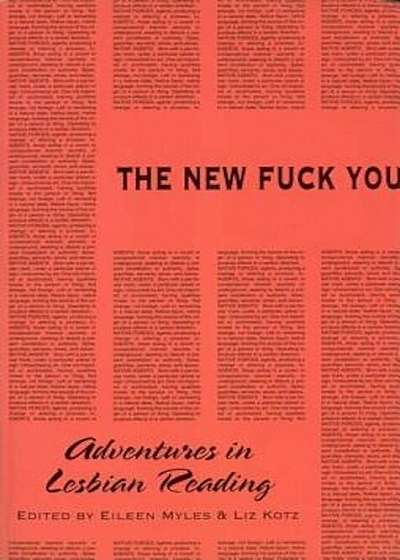 The New Fuck You: Adventures in Lesbian Reading, Paperback
