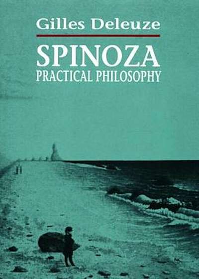 Spinoza: Practical Philosophy, Paperback
