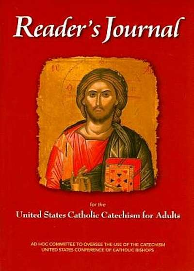 Reader's Journal for the United States Catholic Catechism for Adults, Paperback