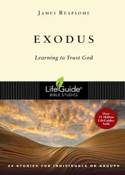 Exodus: Learning to Trust God, Paperback