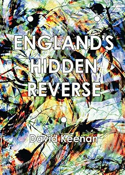 England's Hidden Reverse: A Secret History of the Esoteric Underground, Paperback