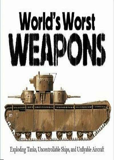 World's Worst Weapons, Paperback