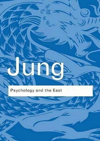 Psychology and the East, Paperback
