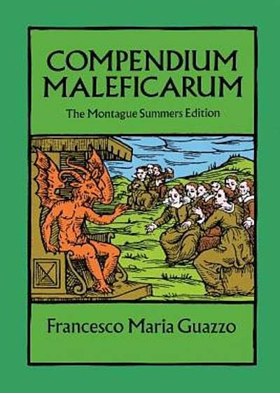 Compendium Maleficarum: The Montague Summers Edition, Paperback