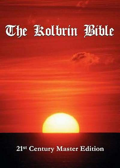 The Kolbrin Bible: 21st Century Master Edition, Paperback